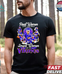 Official Real women love Football smart women love the Minnesota vikings team players T shirt