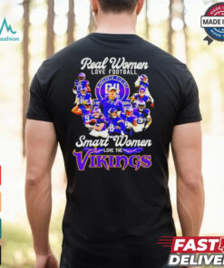 Official Real women love Football smart women love the Minnesota vikings team players T shirt