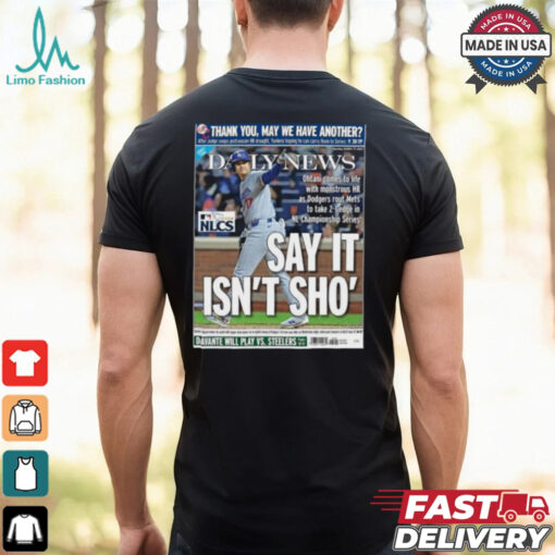 Official Shohei Ohtani Los Angeles Dodgers Say It Isn’t Sho’ NLCS Shirt