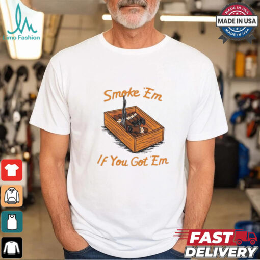 Official Smoke Em If You Got Em Tennessee Vols NCAA t shirt