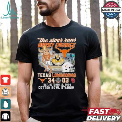 Official The River Runs Burnt Orange Texas Longhorns 34 03 Oklahoma Sooners 2024 Shirt