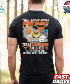 Official The River Runs Burnt Orange Texas Longhorns 34 03 Oklahoma Sooners 2024 Shirt