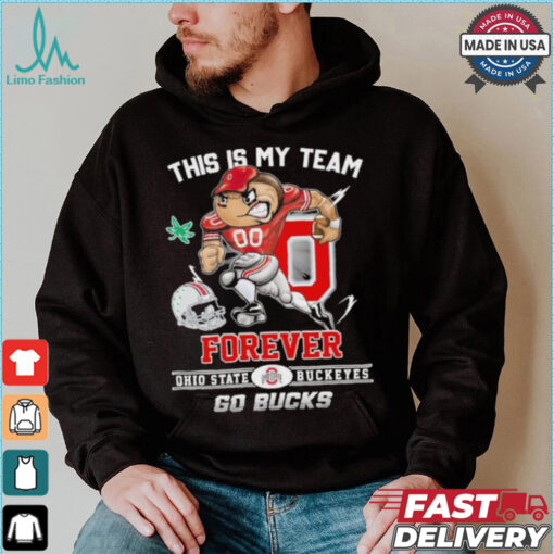 Official This Is My Team Forever Ohio State Buckeyes Go Bucks Shirt