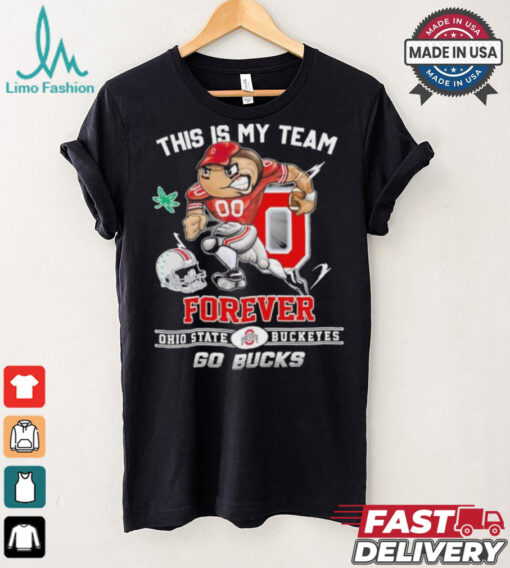 Official This Is My Team Forever Ohio State Buckeyes Go Bucks Shirt
