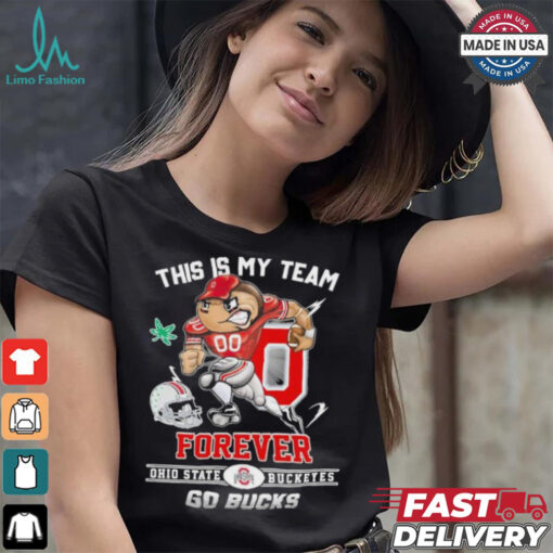 Official This Is My Team Forever Ohio State Buckeyes Go Bucks Shirt