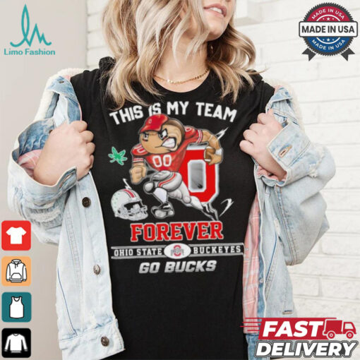 Official This Is My Team Forever Ohio State Buckeyes Go Bucks Shirt