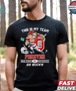 Official This Is My Team Forever Ohio State Buckeyes Go Bucks shirt