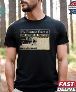 Official Toni Storm – News Flash The Timeless Times What Happened To Toni Storm AEW t shirt