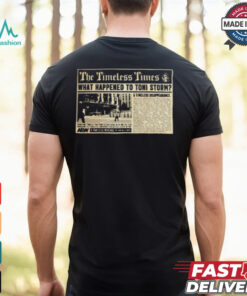 Official Toni Storm – News Flash The Timeless Times What Happened To Toni Storm AEW t shirt