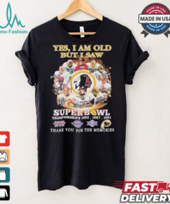 Official Washington Redskins Yes I Am Old But I Saw Redskins In Super Bowl T Shirt