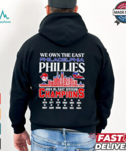 Official We own the east Philadelphia Phillies name skyline 2024 shirt