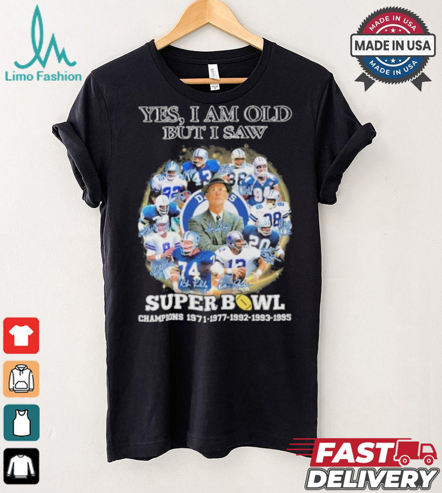 Official Yes, I’m Old But I Saw Dallas Cowboys Super Bowl Champions Signatures Shirt Official Yes, I’m Old But I Saw Dallas Cowboys Super Bowl Champions Signatures Shirt