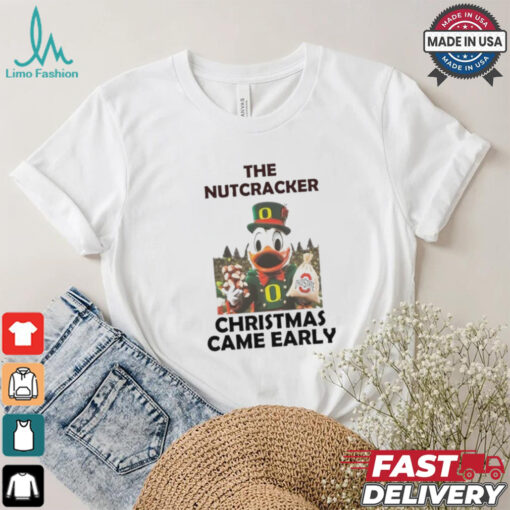Oregon Duck The Nutcracker Christmas Came Early Ohio T Shirt