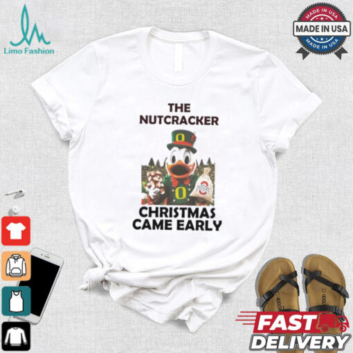 Oregon Duck The Nutcracker Christmas Came Early Ohio T Shirt