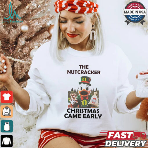 Oregon Duck The Nutcracker Christmas Came Early Ohio T Shirt