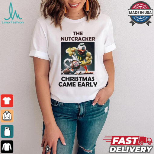 Oregon Duck The Nutcracker Ohio Christmas Came Early Shirt