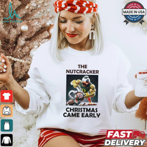 Oregon Duck The Nutcracker Ohio Christmas Came Early Shirt