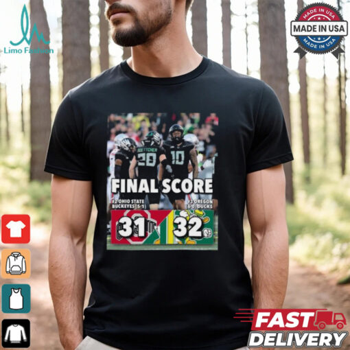 Oregon Ducks 32 31 Ohio State Buckeyes Football Final Score Shirt