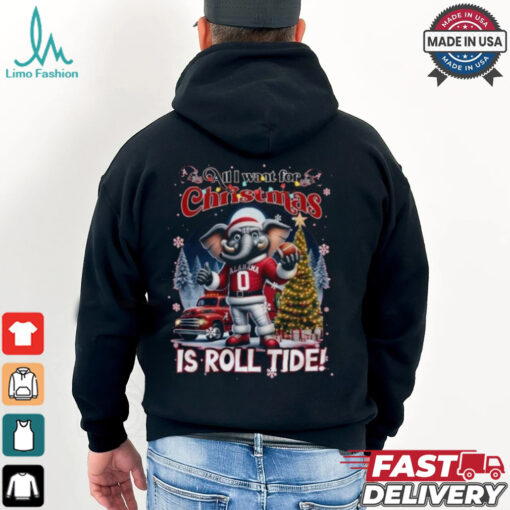 Original Alabama Crimson Tide All I Want For Christmas Is Roll Tide 2024 Shirt
