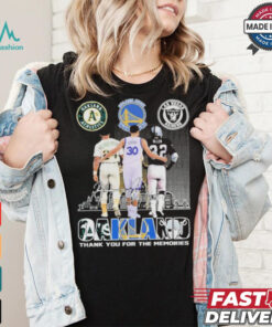 Original Oakland City Oakland Athletics Golden State Warriors Las Vegas Raiders Thankk You For The Memories Signatures T Shirt