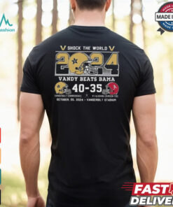 Original Shock The World 2024 Vandy Beats Bama Vanderbilt 40 35 Alabama Shirt
