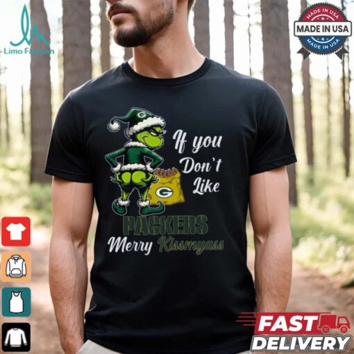 Packers If You Don’t Like Them Merry Kiss My Ass Christmas Shirt