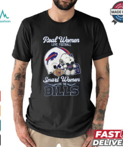 Peanuts Snoopy Real Women Love Football Smart Women Love The Buffalo Bills Shirt