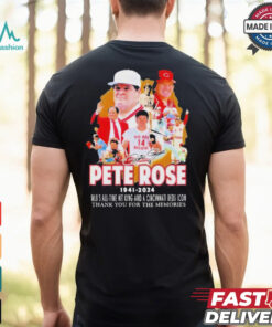 Pete Rose 1941 2024 MLB’s All Time Hit King And A Cincinnati Reds Icon Thank You For The Memories T Shirt