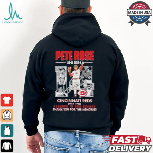 Pete Rose Cincinnati Reds 1941 2024 Forever In Our Heart Thank You For The Memories Signature Shirt