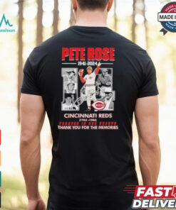 Pete Rose Cincinnati Reds 1941 2024 Forever In Our Heart Thank You For The Memories Signature Shirt