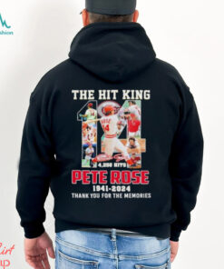 Pete Rose The Hit King 4,256 Hits 1941 2024 Thank You For The Memories Signature Shirt