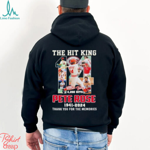 Pete Rose The Hit King 4,256 Hits 1941 2024 Thank You For The Memories Signature Shirt