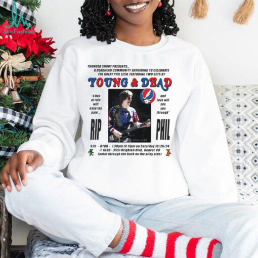 Phil Lesh Young and Dead Rip Phil shirt