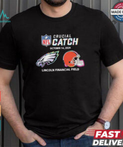Philadelphia Eagles vs Cleveland Browns October 14, 2024 NFL Crucial Catch t shirt
