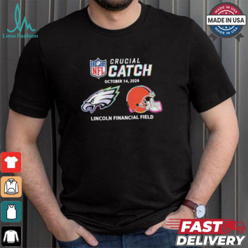 Philadelphia Eagles vs Cleveland Browns October 14, 2024 NFL Crucial Catch t shirt