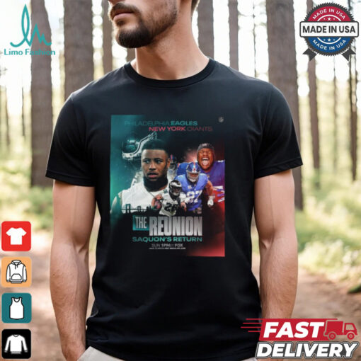 Philadelphia Eagles vs. New York Giants The Reunion Saquon Return 2024 shirt