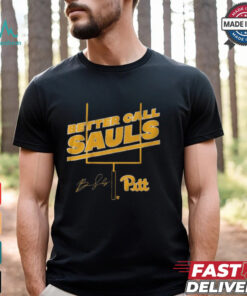 Pitt Football Ben Sauls Better Call Sauls Signature shirt