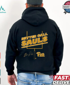 Pitt Football Ben Sauls Better Call Sauls Signature shirt