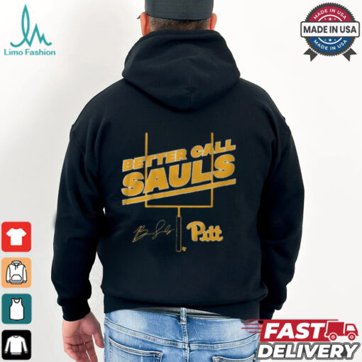Pitt Football Ben Sauls Better Call Sauls Signature shirt