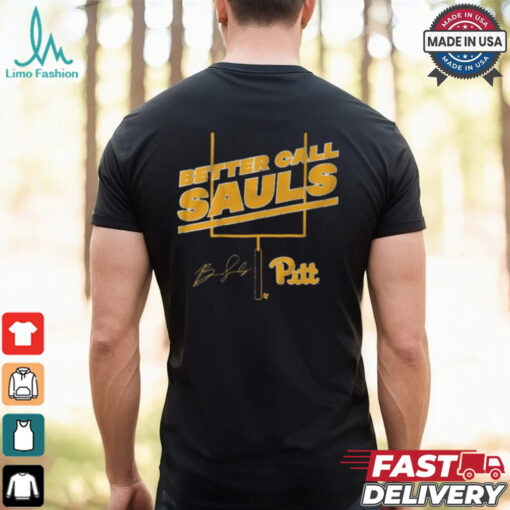Pitt Football Ben Sauls Better Call Sauls Signature shirt