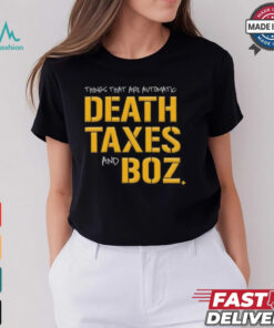 Pittsburgh Steelers Death Taxes and Boz Shirt