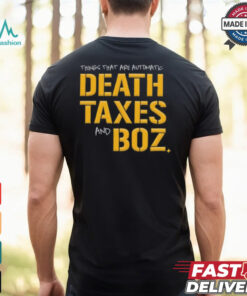 Pittsburgh Steelers Death Taxes and Boz Shirt