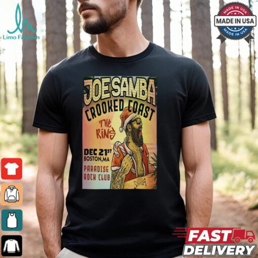 Poster Joe Samba Paradise in Boston MA On Dec 21 2024 t shirt