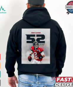 Poster Matt Ryan Threw Touchdown Passes To 52 Different NFL Atlanta Falcons t shirt