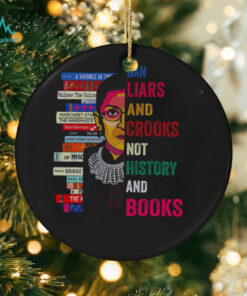 RBG Ban liars crooks bot history books shirt