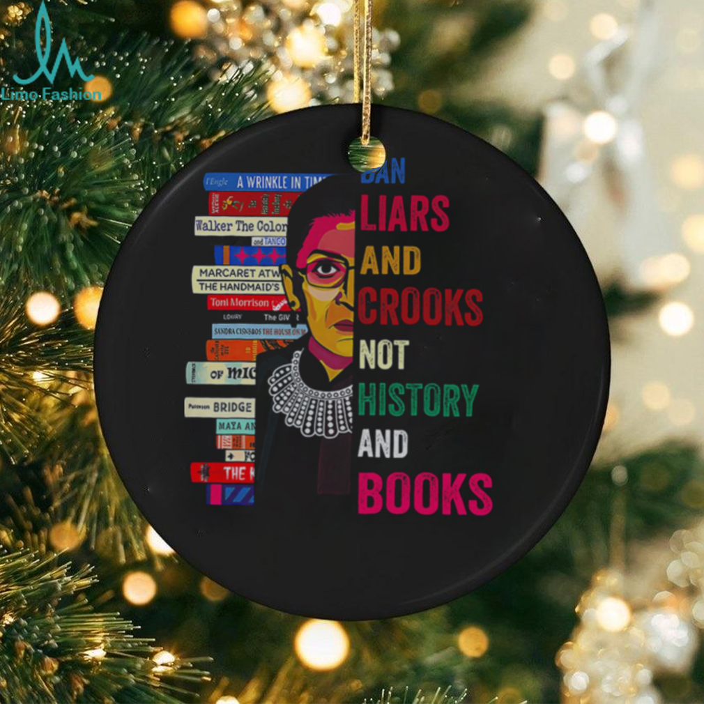 RBG Ban liars crooks bot history books shirt RBG Ban liars crooks bot history books shirt