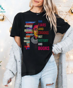 RBG Ban liars crooks bot history books shirt