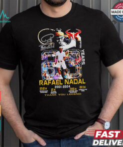 Rafael Nadal 2001 2024 thank you legend 23 years shirt