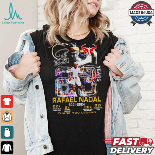 Rafael Nadal 2001 2024 thank you legend 23 years shirt