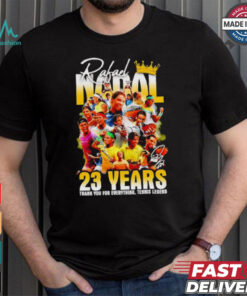 Rafael Nadal 23 years thank you for everything tenis legend shirt